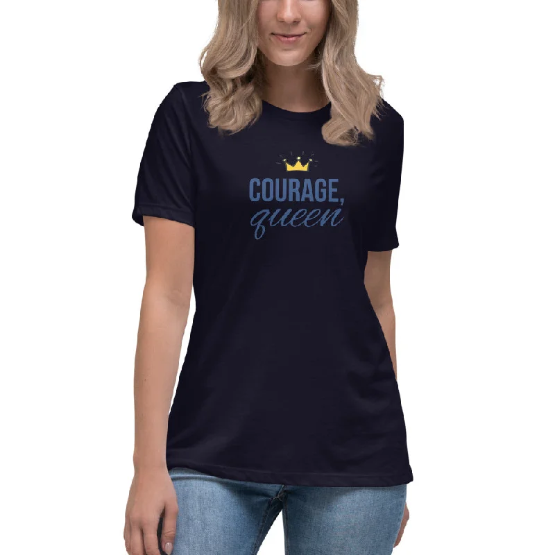 Courage, Queen - Women's Relaxed T-Shirt-- Lace Blend Ribbed Blend Corduroy Blend